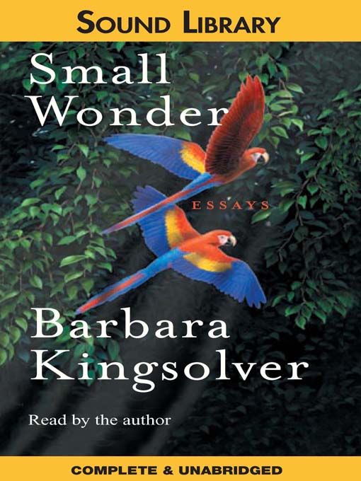 Title details for Small Wonder by Barbara Kingsolver - Available